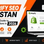 Shopify SEO Pakistan: The Complete Guide to Ranking Your Store in 2026