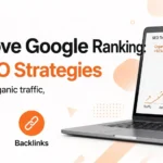 How to Improve Google Ranking: 25 Proven SEO Strategies